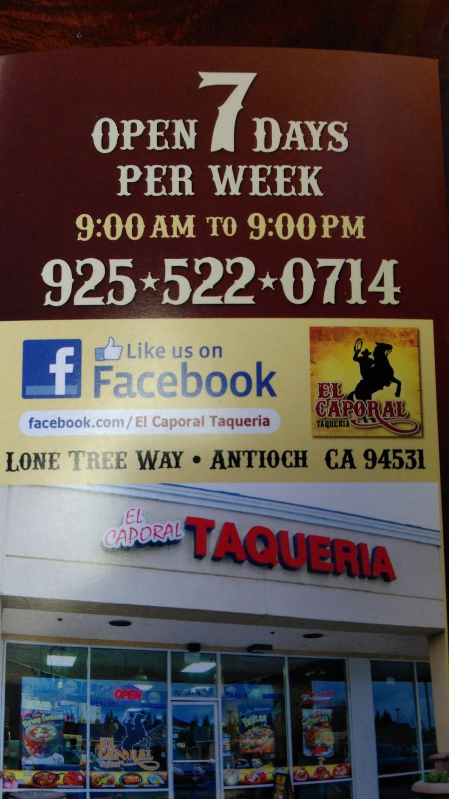 El Caporal Taqueria | restaurant | 4470 Lone Tree Way, Antioch, CA 94531, USA | 9255220714 OR +1 925-522-0714