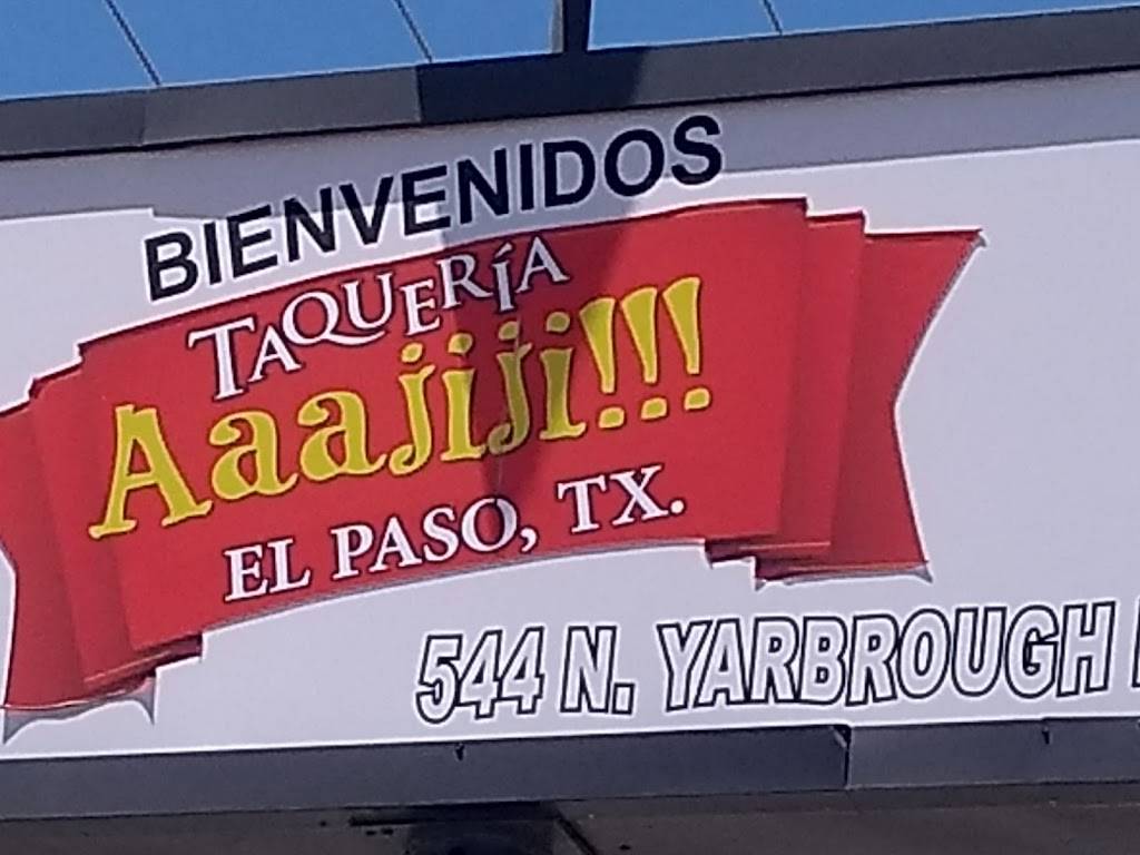 Taqueria Ajiji | restaurant | 544 N Yarbrough Dr, El Paso, TX 79915, USA | 9153075424 OR +1 915-307-5424