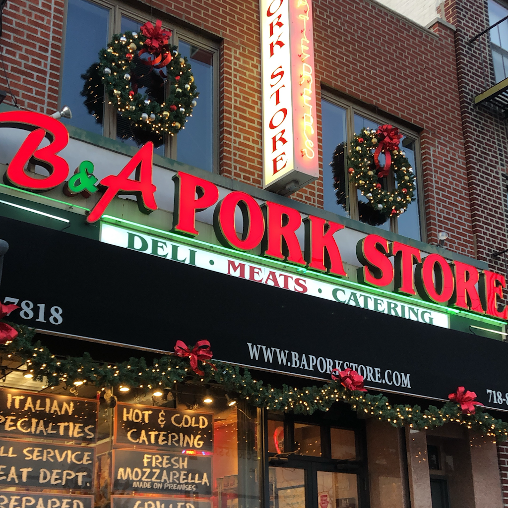 B & A Pork Store | restaurant | 7818 13th Ave, Brooklyn, NY 11228, USA | 7188339661 OR +1 718-833-9661