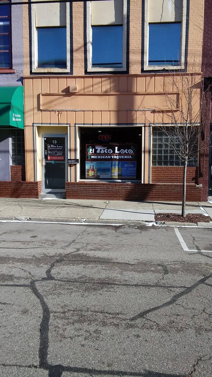 El Taco Loco Mexican Taqueria | restaurant | 13 S Monroe St, Coldwater, MI 49036, USA | 5179240353 OR +1 517-924-0353