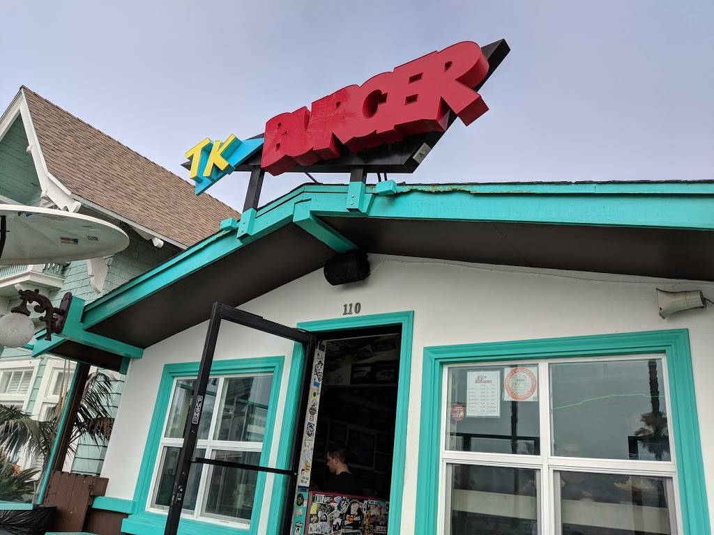 TK Burgers | restaurant | 110 Pacific Coast Hwy, Huntington Beach, CA 92648, USA | 7149603238 OR +1 714-960-3238
