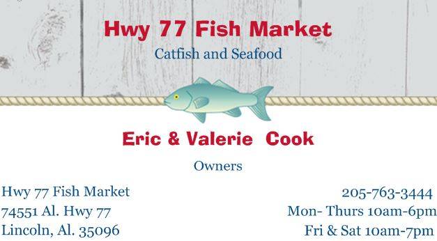 Highway 77 Fish Market | restaurant | 74551 AL-77, Lincoln, AL 35096, USA | 2057633444 OR +1 205-763-3444