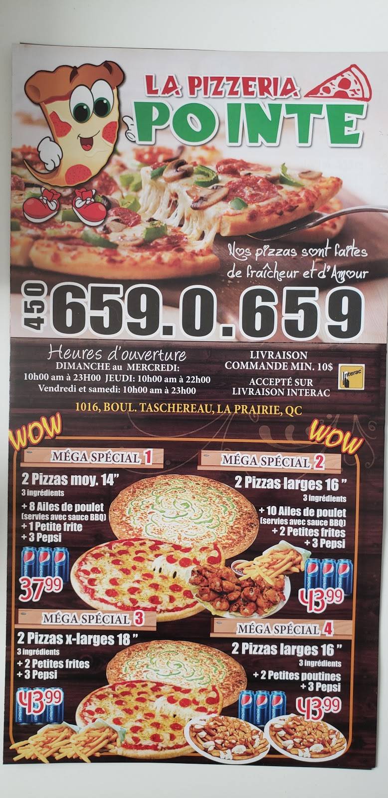 La Pizzeria Pointe | restaurant | 1016 Boulevard Taschereau, La Prairie, QC J5R 1W6, Canada | 4506590659 OR +1 450-659-0659