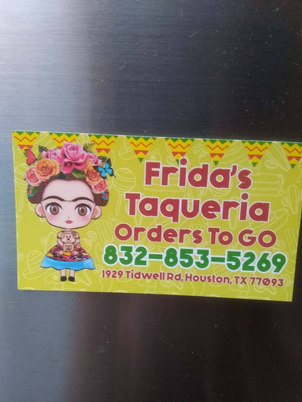 Fridas Taqueria | restaurant | 1929 Tidwell Rd, Houston, TX 77093, USA | 8328535269 OR +1 832-853-5269