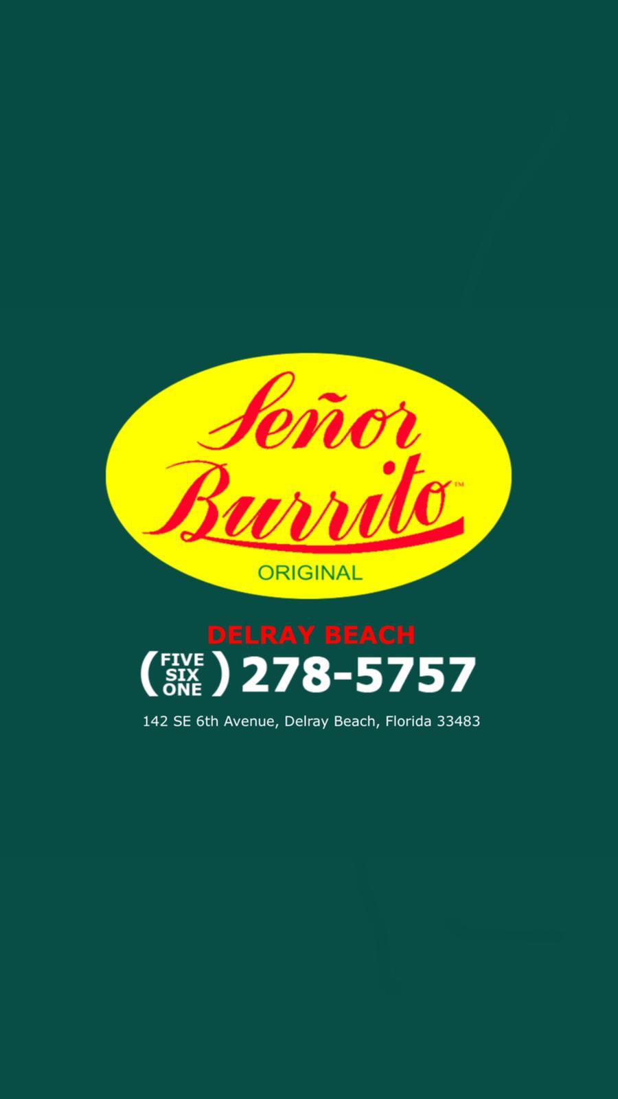 Senor Burrito Delray | restaurant | 142 SE 6th Ave, Delray Beach, FL 33483, USA | 5612785757 OR +1 561-278-5757