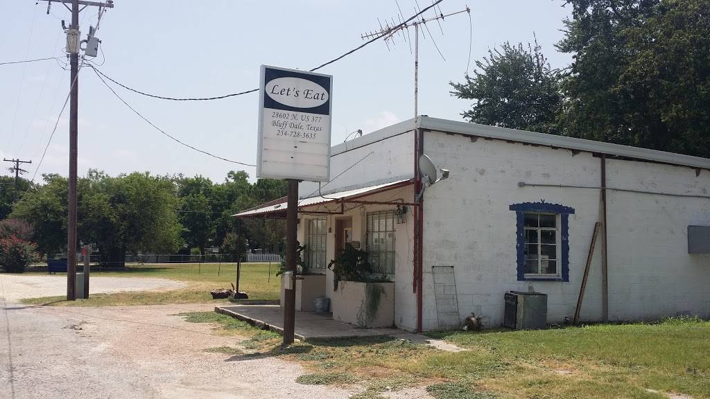 Lets Eat | restaurant | 28485 W US Hwy 377, Bluff Dale, TX 76433, USA | 2547283634 OR +1 254-728-3634