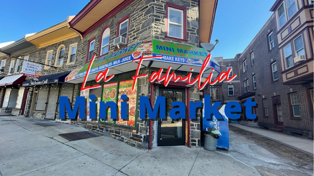 La familia mini market | meal takeaway | 2117 N 63rd St, Philadelphia, PA 19151, USA | 2158771568 OR +1 215-877-1568
