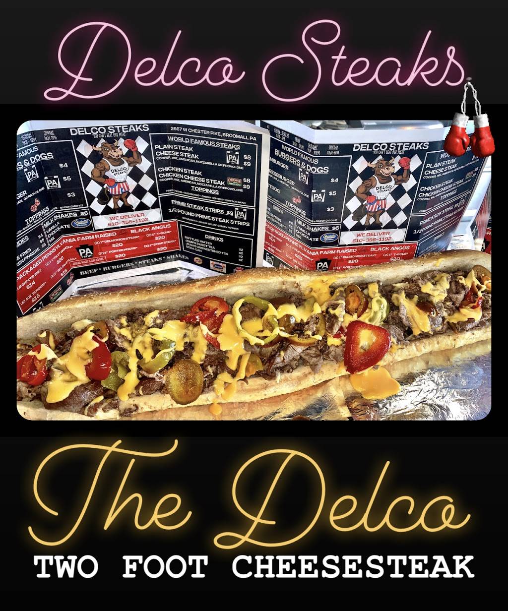 Delco Steaks | restaurant | 2567 West Chester Pike, Broomall, PA 19008, USA | 6103561192 OR +1 610-356-1192