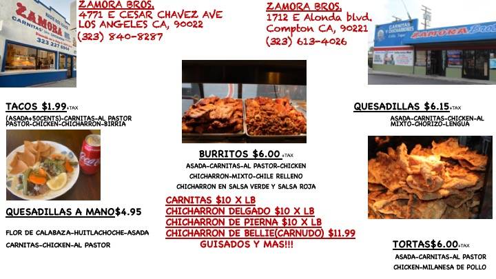 ZAMORA BROS. RESTAURANT EAST LA | restaurant | 4771 East Cesar E Chavez Avenue, East Los Angeles, CA 90022, USA | 3238408287 OR +1 323-840-8287