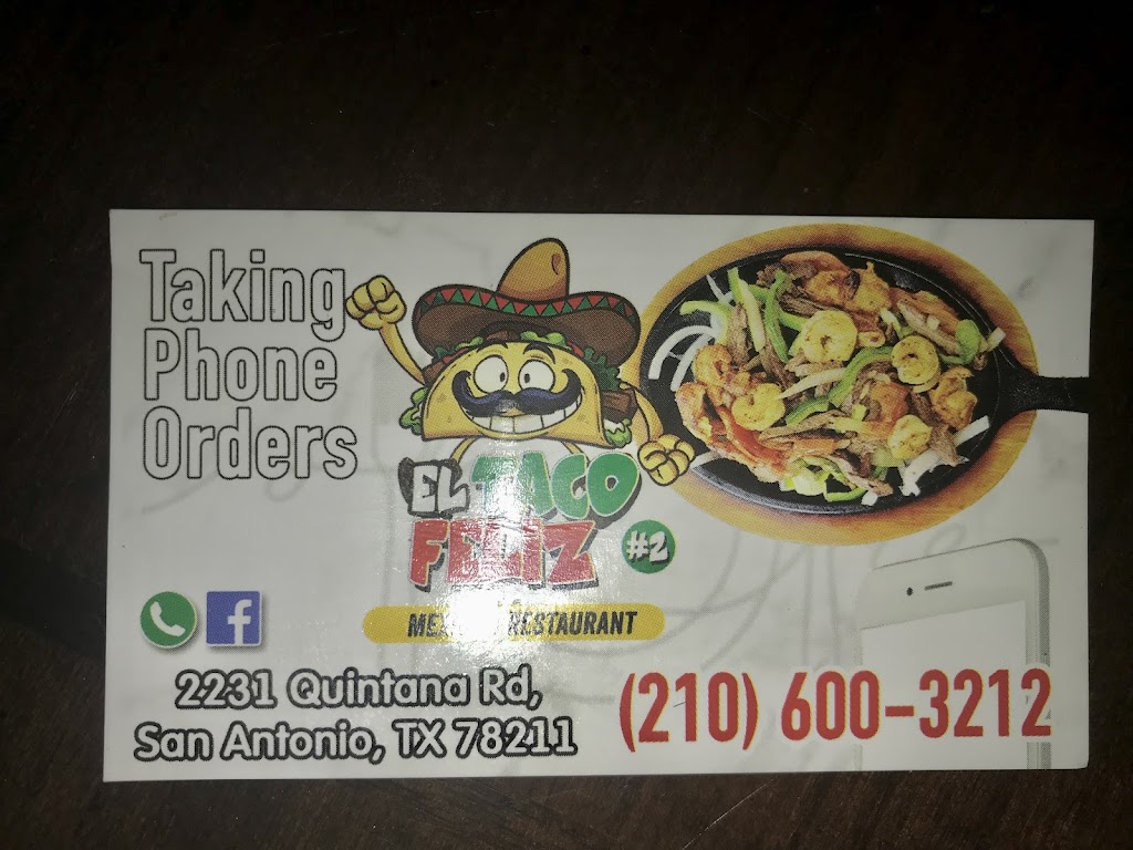 El Taco Feliz 2 | restaurant | 2231 Quintana Rd, San Antonio, TX 78211, USA | 2106003212 OR +1 210-600-3212