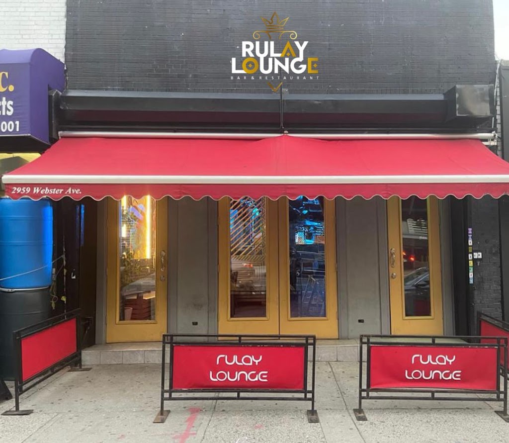 Rulay Lounge | restaurant | 2959 Webster Ave, The Bronx, NY 10458, USA | 3478625711 OR +1 347-862-5711
