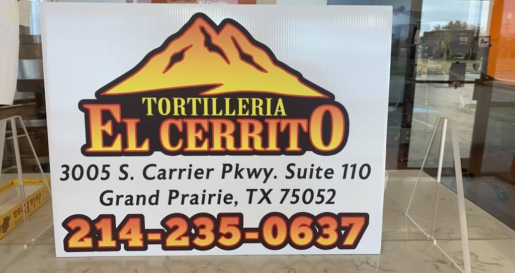 Tortilleria el cerrito | restaurant | 3005 S Carrier Pkwy Suite 110, Grand Prairie, TX 75052, USA | 2142350637 OR +1 214-235-0637
