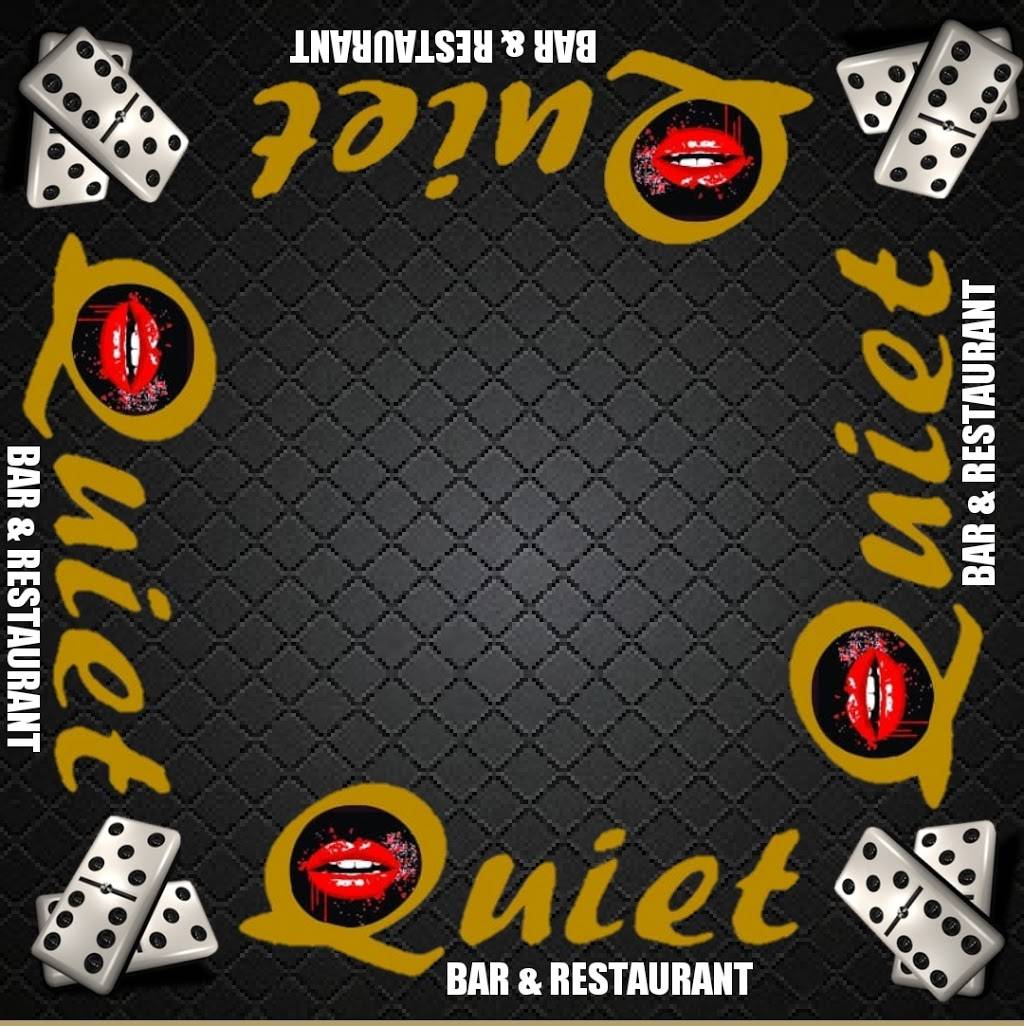 QUIET BAR RESTAURANT | restaurant | 535 E Tremont Ave, The Bronx, NY 10457, USA | 7186846102 OR +1 718-684-6102