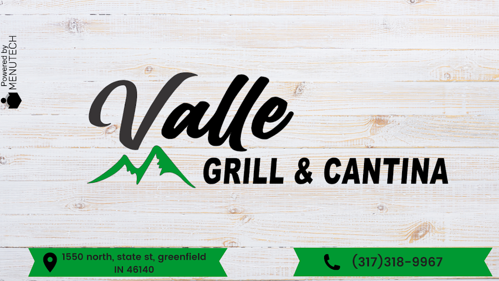Valle Grill and Cantina | restaurant | 1550 N State St, Greenfield, IN 46140, USA | 3173189967 OR +1 317-318-9967