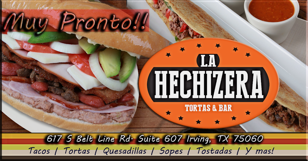 Tortas La Hechizera | restaurant | 617 S Belt Line Rd, Irving, TX 75060, USA | 4695864122 OR +1 469-586-4122