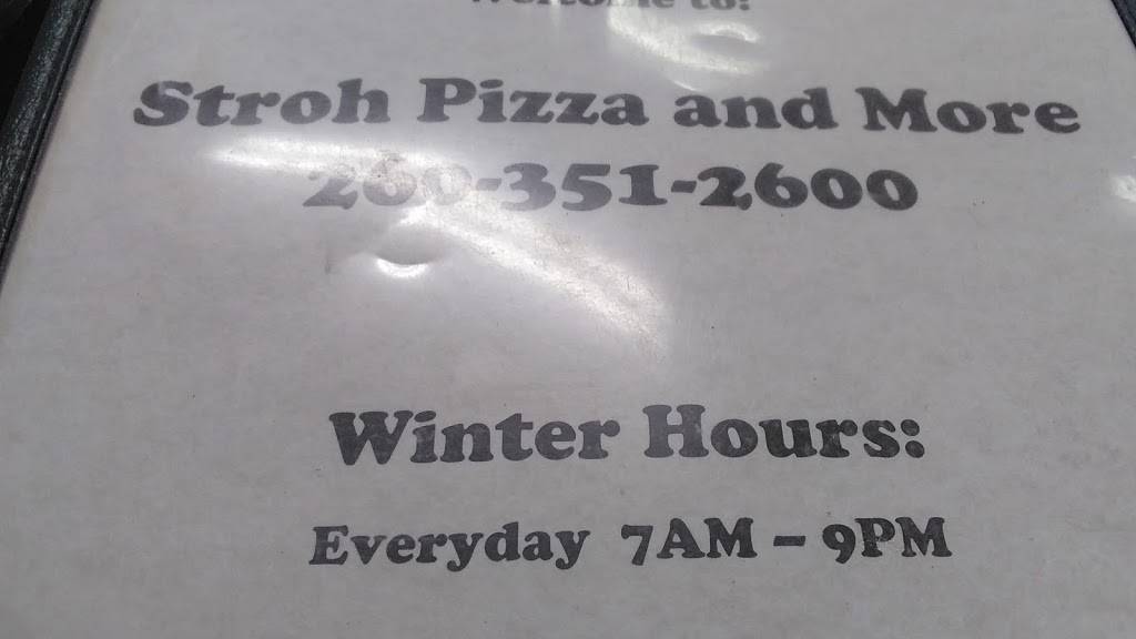 Stroh Pizza and More | restaurant | 4285 S 1175 E, Hudson, IN 46747, USA | 2603512600 OR +1 260-351-2600