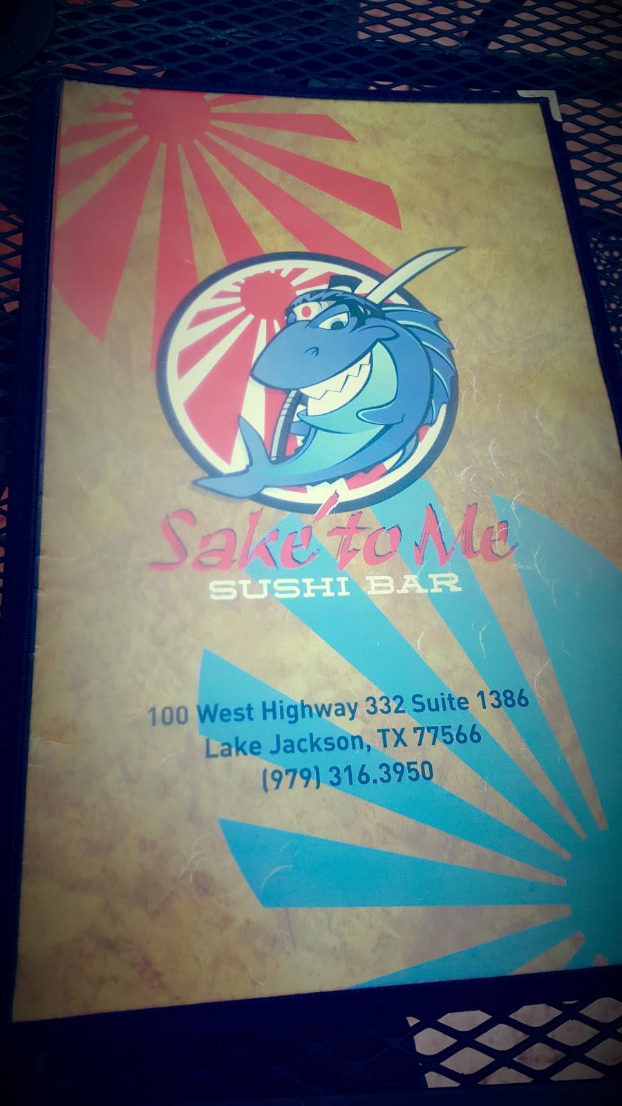 Sake To Me | restaurant | 100 TX-332, Lake Jackson, TX 77566, USA | 9793163950 OR +1 979-316-3950