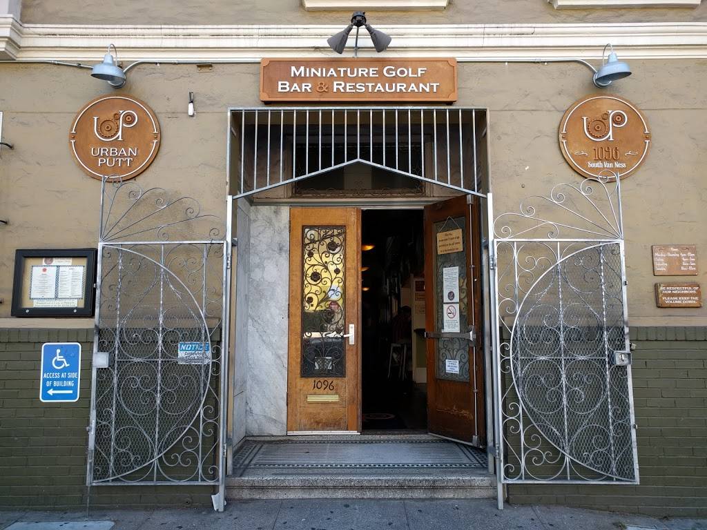 Urban Putt | restaurant | 1096 S Van Ness Ave, San Francisco, CA 94110, USA | 4153411080 OR +1 415-341-1080