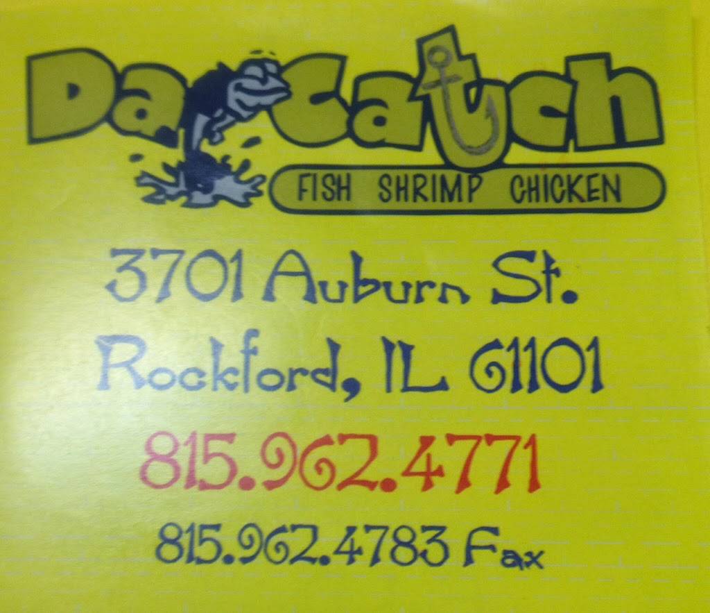 Da Catch | restaurant | 3701 Auburn St, Rockford, IL 61101, USA | 8159622824 OR +1 815-962-2824
