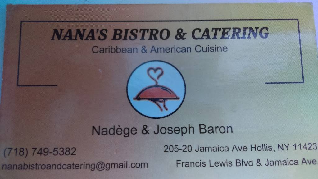 Nanas Bistro and Catering | restaurant | 205-20 Jamaica Ave, Hollis, NY 11423, USA | 7187495382 OR +1 718-749-5382