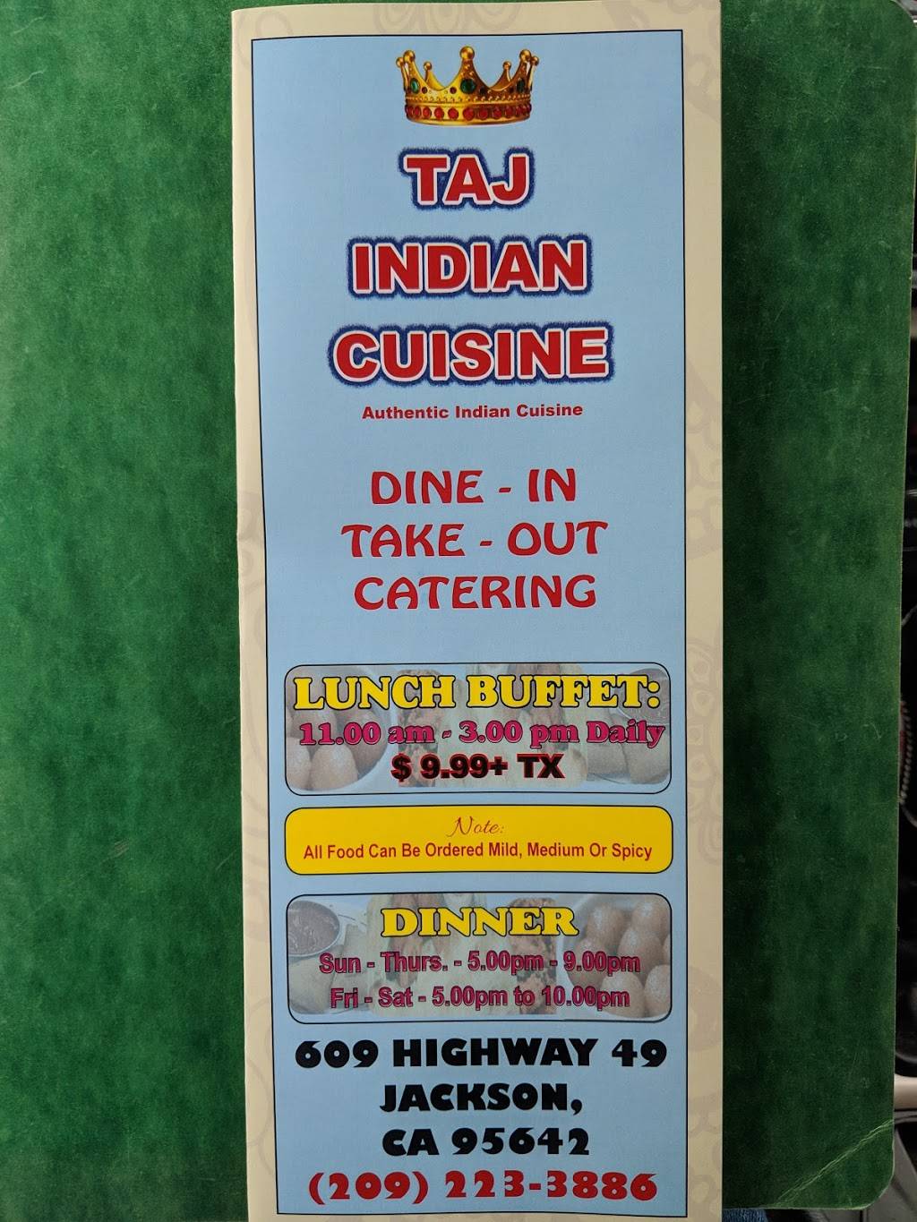 Taj Indian Cuisine | restaurant | 609 S, CA-49, Jackson, CA 95642, USA | 2092233886 OR +1 209-223-3886