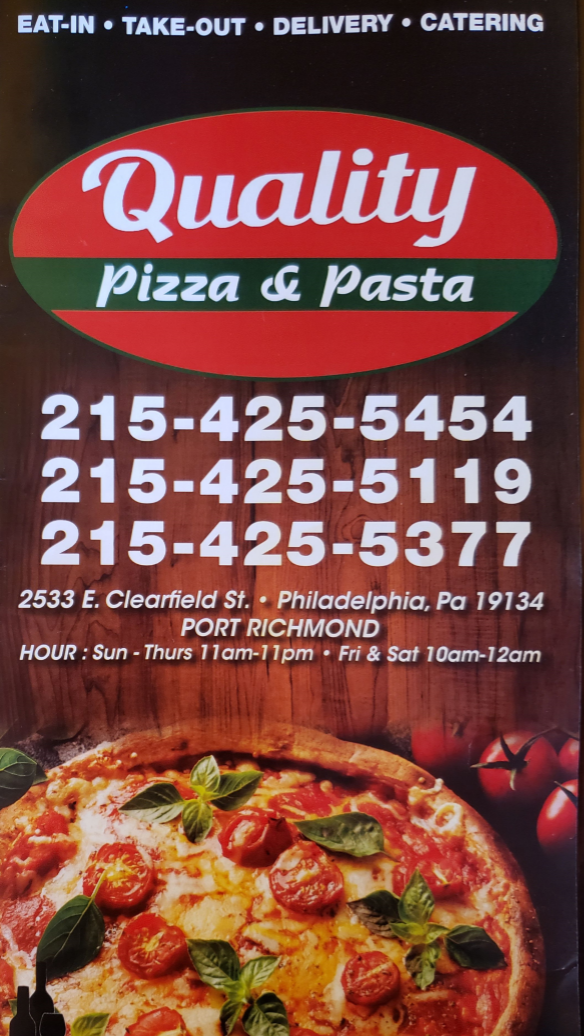 Quality Pizza & Pasta | restaurant | 2533 E Clearfield St, Philadelphia, PA 19134, USA | 2154255119 OR +1 215-425-5119