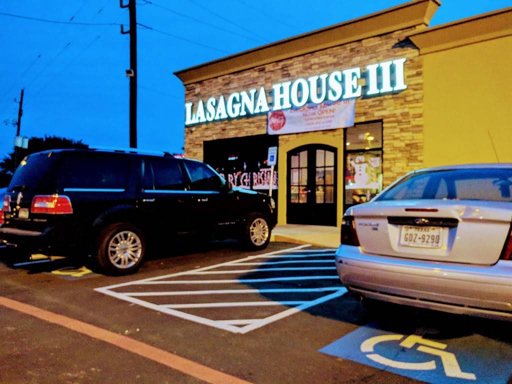 Lasagna House III | restaurant | 217D Cypress Creek Pkwy, Houston, TX 77090, USA | 2815807797 OR +1 281-580-7797