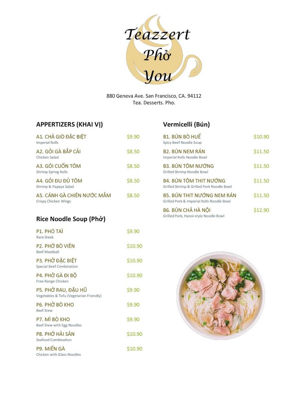 Teazzert Pho You | restaurant | 880 Geneva Ave, San Francisco, CA 94112, USA | 4155089306 OR +1 415-508-9306