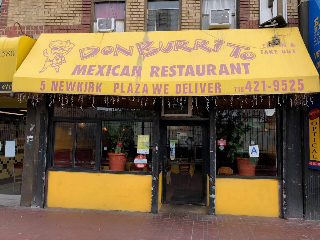 Don Burrito | restaurant | 5 Newkirk Plaza, Brooklyn, NY 11226, USA | 7184219525 OR +1 718-421-9525