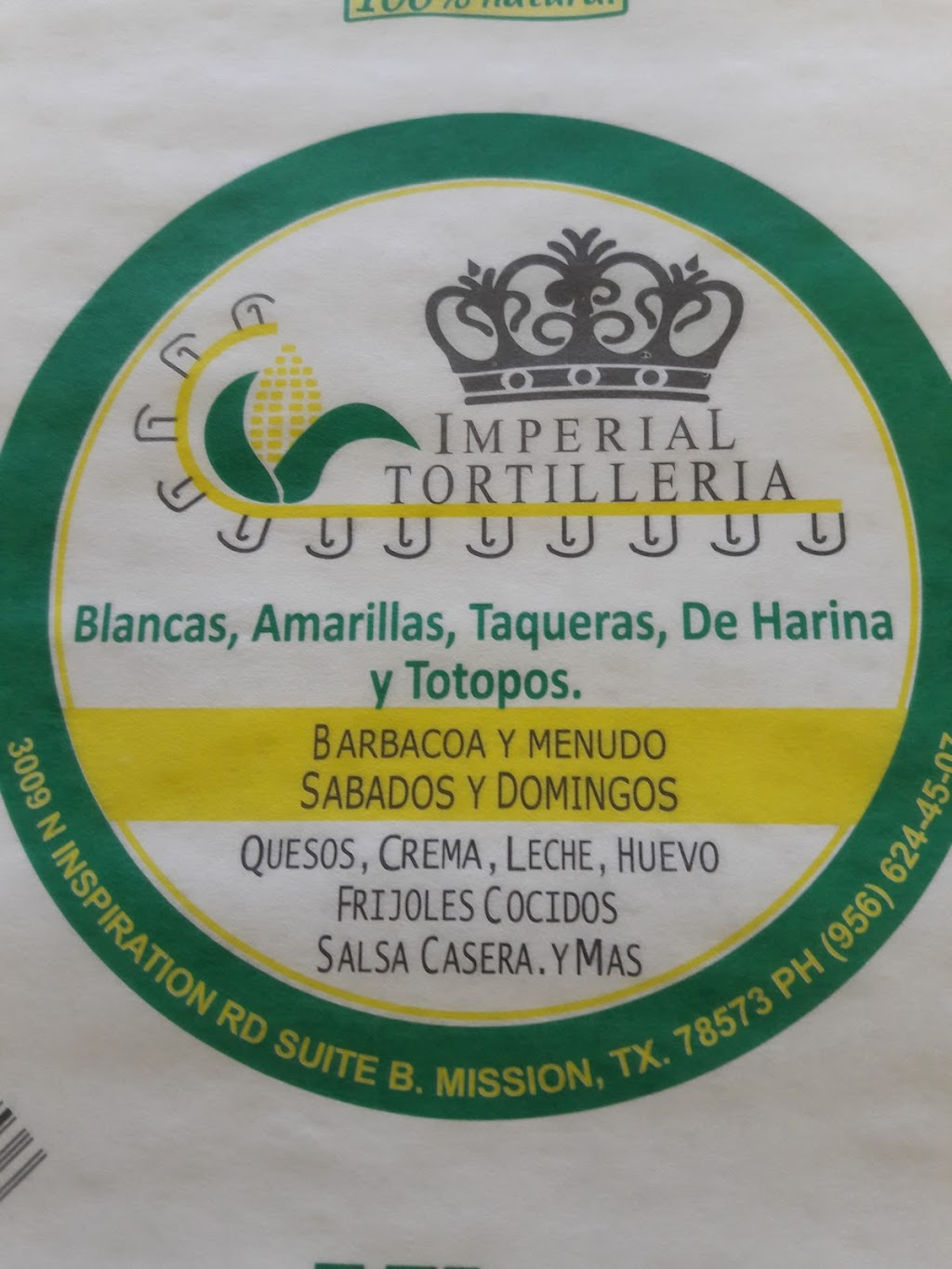 Imperial Tortilleria | restaurant | 3009 N Inspiration Rd, Mission, TX 78573, USA | 9566244507 OR +1 956-624-4507