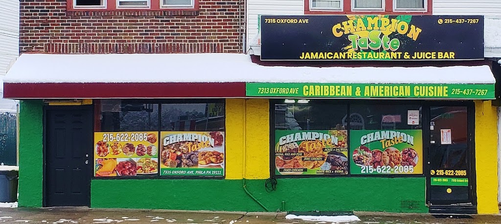 Champion Taste Jamaican Restaurant & Juice Bar | restaurant | 7315 Oxford Ave, Philadelphia, PA 19111, USA | 2154377267 OR +1 215-437-7267