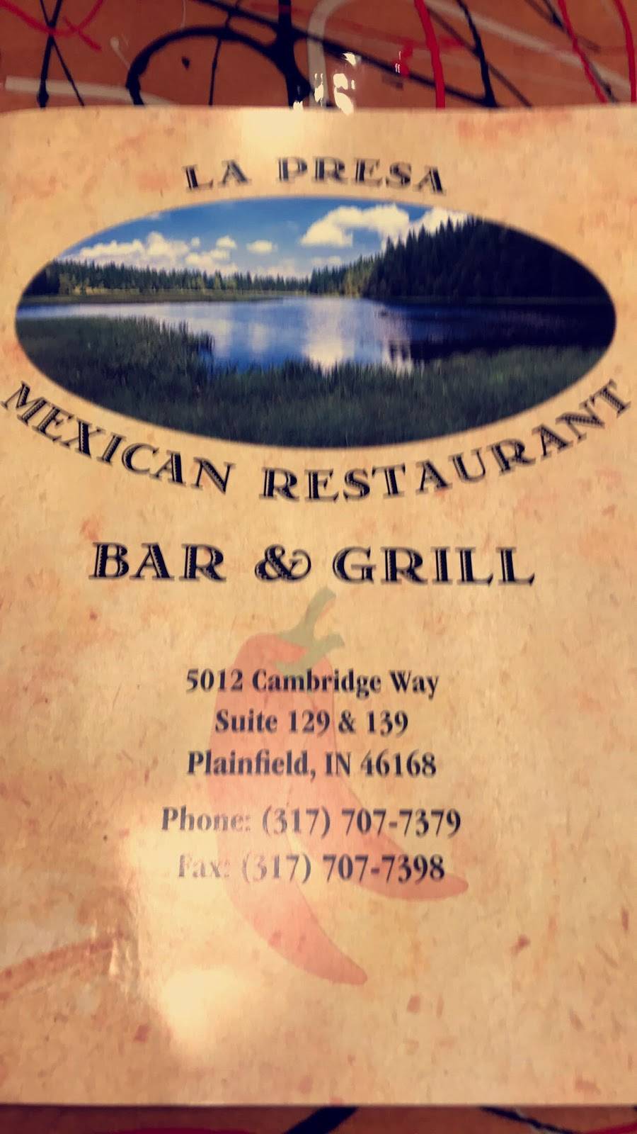 La Presa Mexican Restaurant Bar & Grill | restaurant | 5012 Cambridge Way Suite 129, Plainfield, IN 46168, USA | 3177077379 OR +1 317-707-7379