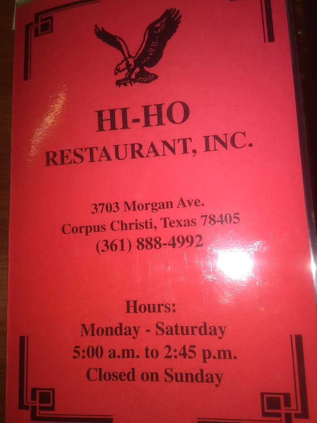 Hi-Ho Restaurant | restaurant | 3703 Morgan Ave, Corpus Christi, TX 78405, USA | 3618884992 OR +1 361-888-4992