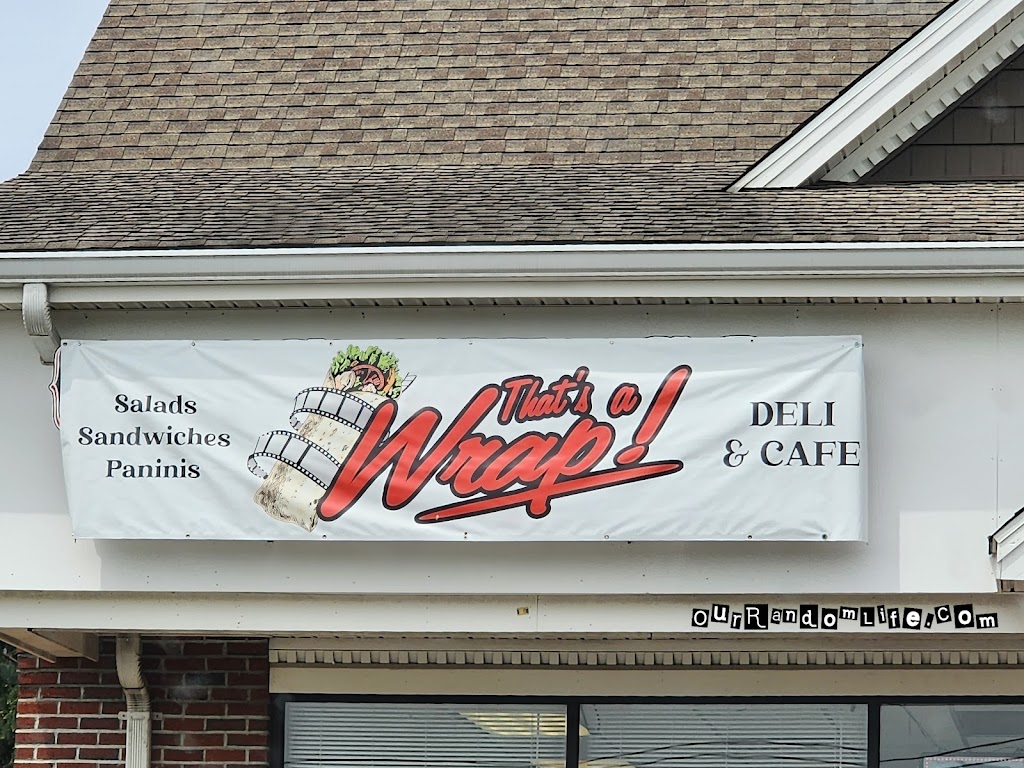 Thats A Wrap Deli & Cafe | restaurant | 20 Ives Rd #201B, Wallingford, CT 06492, USA | 2036784395 OR +1 203-678-4395