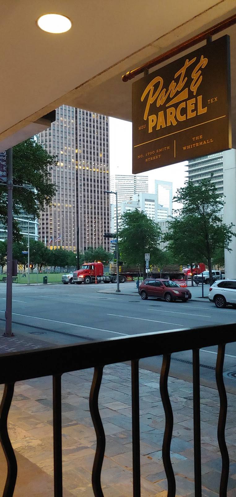 Part & Parcel | restaurant | 1700 Smith St, Houston, TX 77002, USA | 7134957807 OR +1 713-495-7807