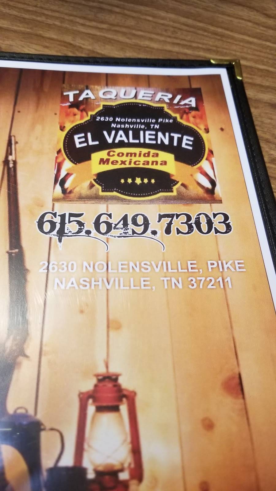 Taqueria El Valiente | restaurant | 2630 Nolensville Pike, Nashville, TN 37211, USA | 6155468765 OR +1 615-546-8765