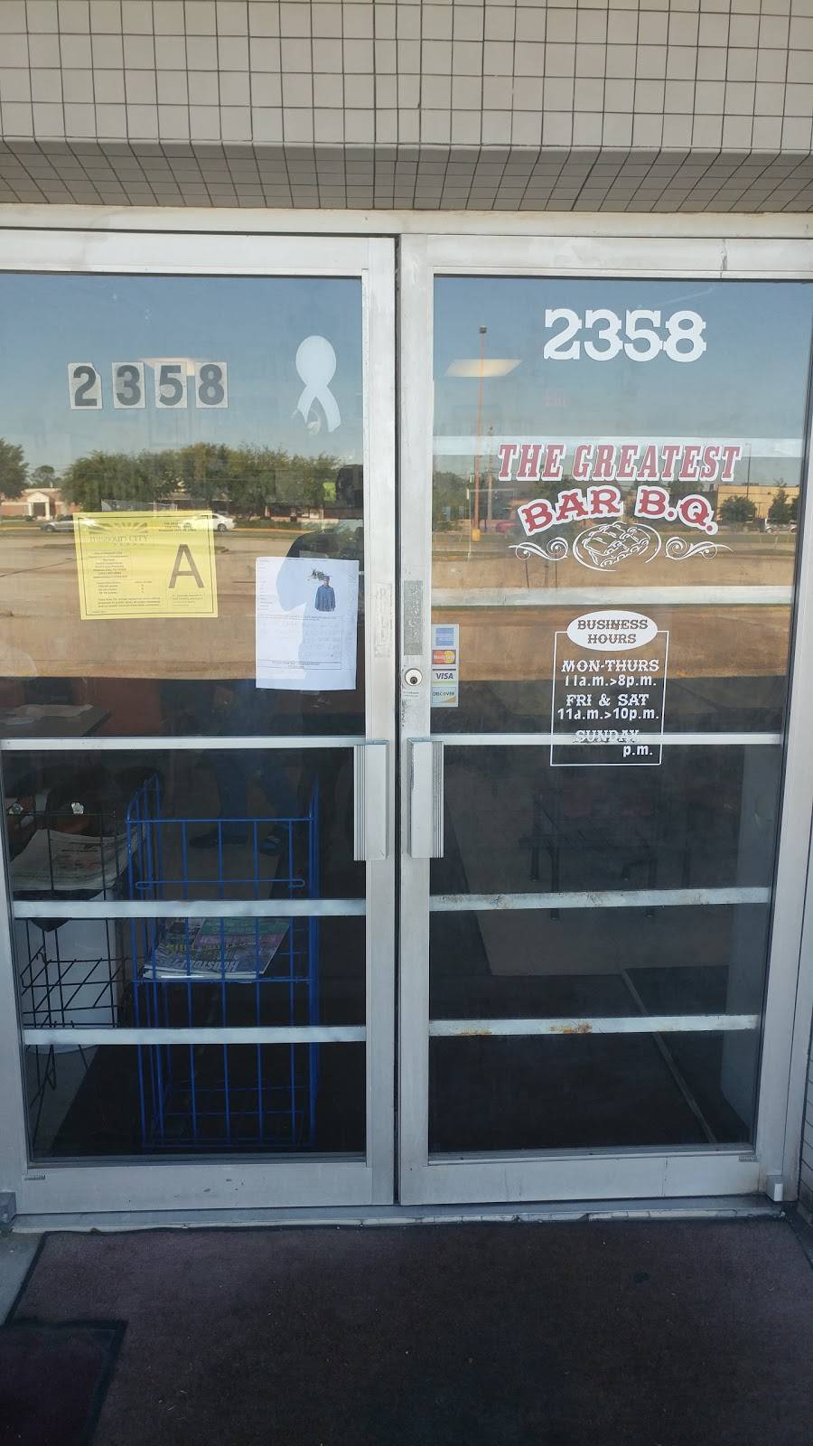 The Greatest BBQ | restaurant | 2358 Texas Pkwy, Missouri City, TX 77489, USA | 2812612264 OR +1 281-261-2264