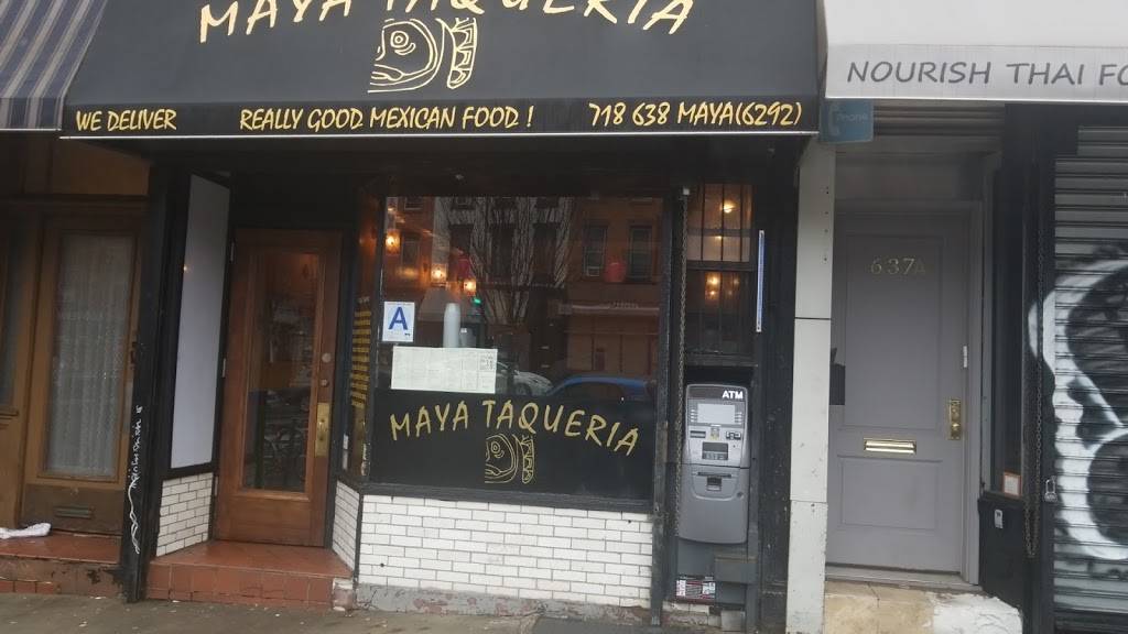 Maya Taqueria | restaurant | 637 Vanderbilt Ave, Brooklyn, NY 11238, USA | 7186386292 OR +1 718-638-6292