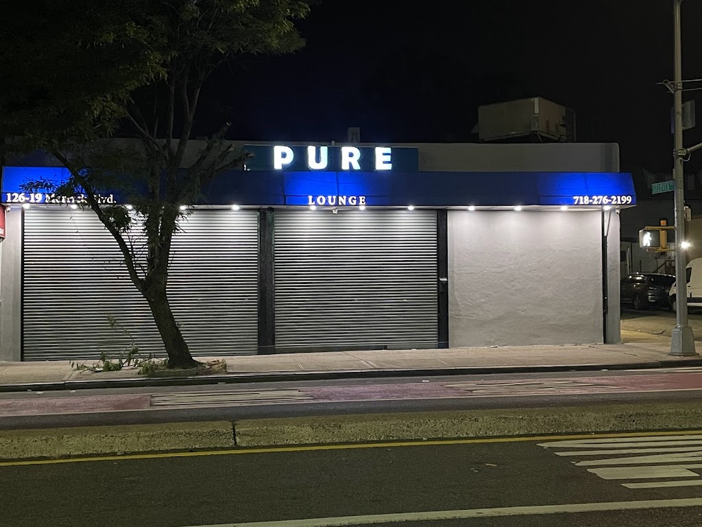 Pure lounge | restaurant | 126-19 Merrick Blvd, Queens, NY 11434, USA | 7182762199 OR +1 718-276-2199