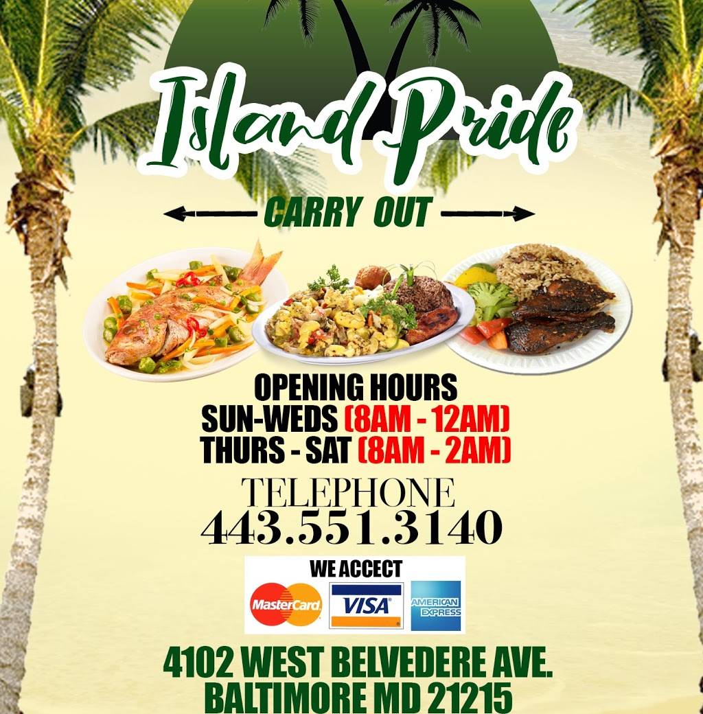 Island Pride Carry Out | restaurant | 4102 W Belvedere Ave, Baltimore, MD 21215, USA | 4435513140 OR +1 443-551-3140