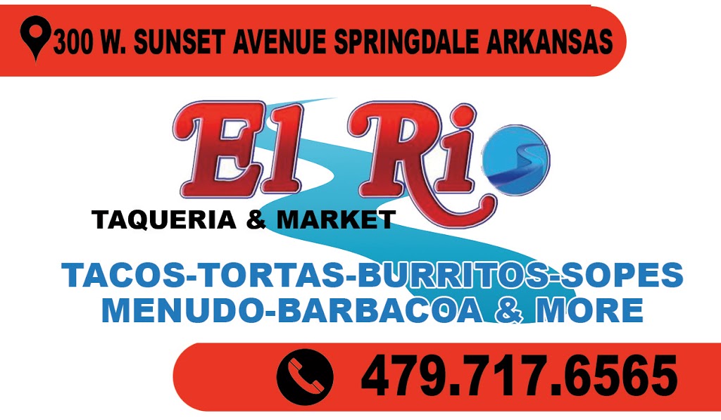 El Rio Food Market | restaurant | 300 W Sunset Ave, Springdale, AR 72764, USA | 4797176565 OR +1 479-717-6565