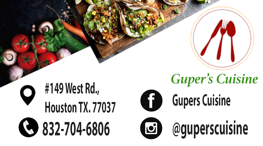 Gupers Cuisine | restaurant | 149 West Road, Houston, TX 77037, USA | 8327046806 OR +1 832-704-6806