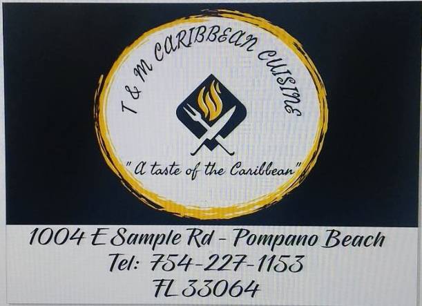 T & M Caribbean Cuisine | restaurant | 1004 E Sample Rd, Pompano Beach, FL 33064, USA | 7542271153 OR +1 754-227-1153