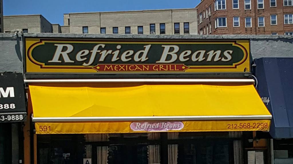Refried Beans | restaurant | 591 Fort Washington Ave, New York, NY 10033, USA | 2125682299 OR +1 212-568-2299
