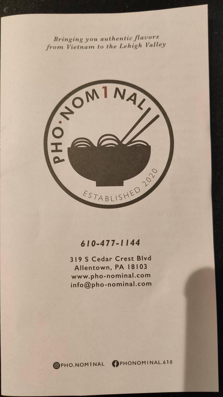 PHO•NOM1NAL | restaurant | 319 S Cedar Crest Blvd, Allentown, PA 18103, USA | 6104771144 OR +1 610-477-1144