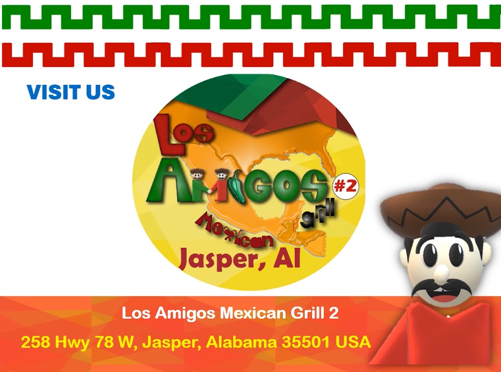 Los Amigos Mexican Grill #2 | restaurant | 258 Hwy 78 W, Jasper, AL 35501, USA | 2055121090 OR +1 205-512-1090