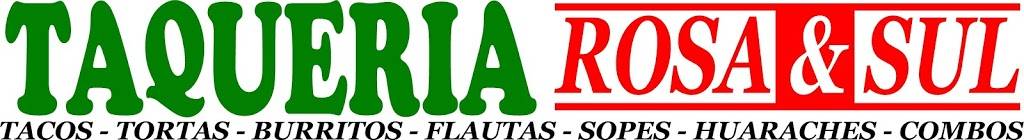 TAQUERIA ROSA & SUL | restaurant | 9853 Garvey Ave, El Monte, CA 91733, USA | 6265349680 OR +1 626-534-9680