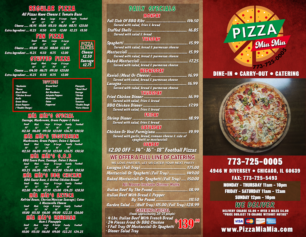 Pizza Mia Mia | restaurant | 4946 W Diversey Ave, Chicago, IL 60639, USA | 7737250005 OR +1 773-725-0005