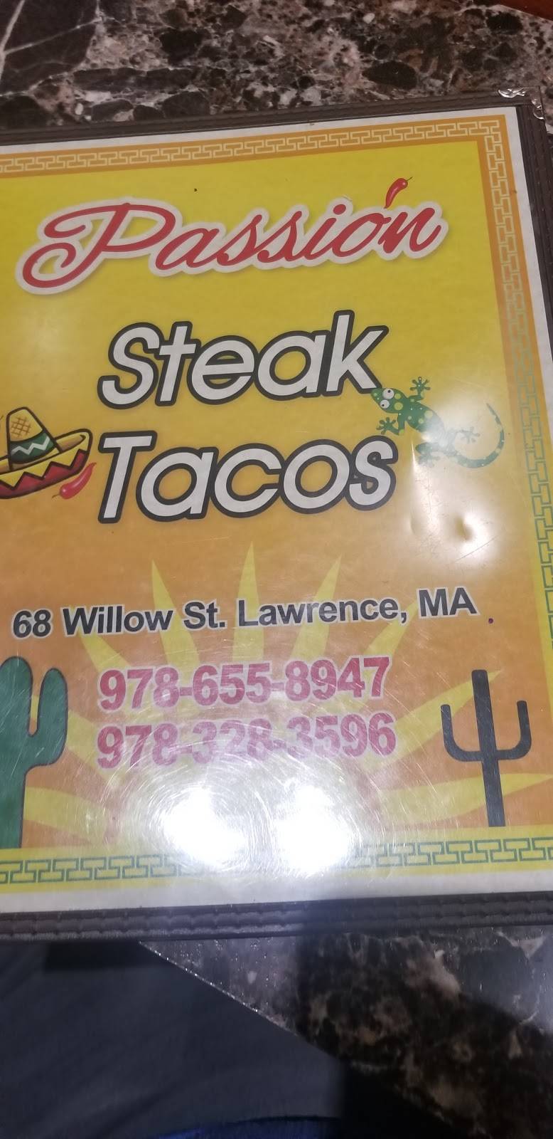 Taqueria Passion Steak Tacos | restaurant | 100 Willow St, Lawrence, MA 01841, USA | 9786558947 OR +1 978-655-8947