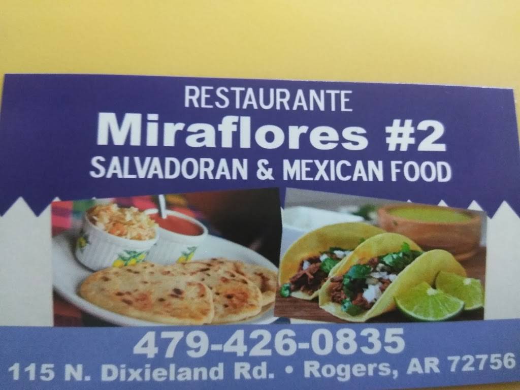 Restaurant / Pupuseria Miraflores #2 | restaurant | 115 N Dixieland Rd #9, Rogers, AR 72756, USA | 4794260835 OR +1 479-426-0835